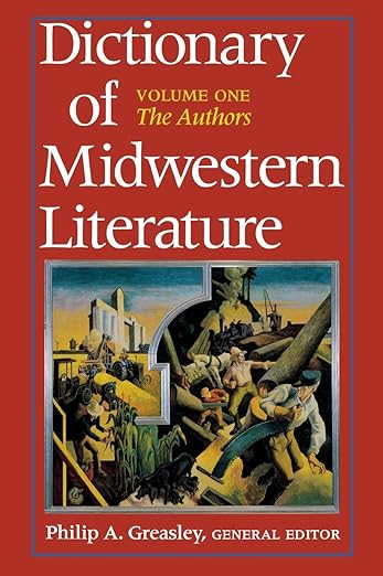 Greasley_Dictionary of Midwestern Literature 1 (2001)