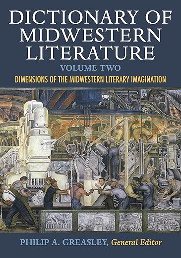 Greasley_Dictionary of Midwestern Literature 2 (2016)