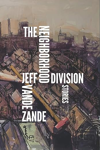 Vande Zande_The Neighborhood Division (2020)